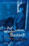 [Die Stimmen von Moskau 02] • Auf Wiedersehen, Bastard!